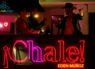 Edén Muñoz y su video «Chale» el más popular en la plataforma de Youtube México