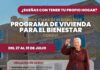 Inicia segunda etapa del registro de Vivienda para el Bienestar; conoce sedes, fechas y requisitos
